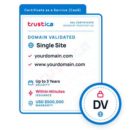 Trustico® CaaS DV Single Site SSL certificate graphic by Trustico CA for a single domain, such as yourdomain.com, featuring fast issuance in minutes with a simple Domain Validation process, a $500,000 warranty, and a DV (Domain Validated) icon. Blue and red design elements included.